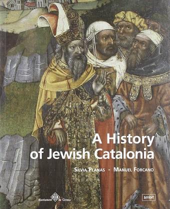 A HISTORY OF JEWISH CATALONIA | 9788496645066 | PLANAS, SILVIA