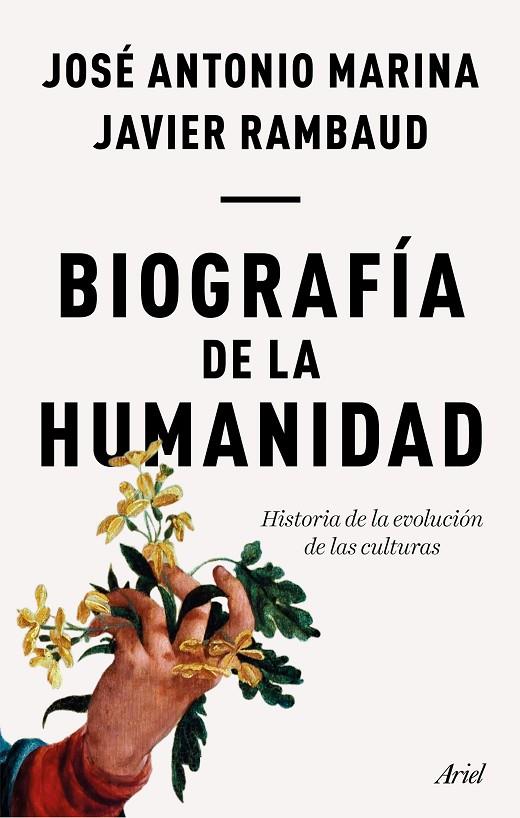 BIOGRAFÍA DE LA HUMANIDAD | 9788434429352 | MARINA, JOSÉ ANTONIO / RAMBAUD, JAVIER