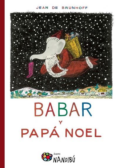 BABAR Y PAPÁ NOEL | 9788497436991 | DE BRUNHOFF, JEAN