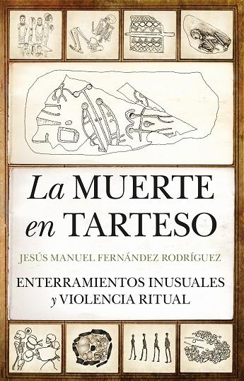 LA MUERTE EN TARTESO | 9788411313681 | JESÚS MANUEL FERNÁNDEZ RODRÍGUEZ