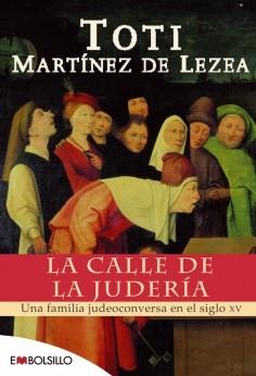 CALLE DE LA JUDERIA, LA (BOLSILLO) | 9788496231399 | MARTINEZ DE LEZEA, TOTI