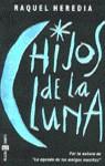 HIJOS DE LA LUNA | 9788401376443 | HEREDIA, RAQUEL