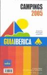 CÀMPINGS 2005 (ESPAÑA, PORTUGAL, ANDORRA) GUIAIBÉRICA | 9788493301859 | VV.AA