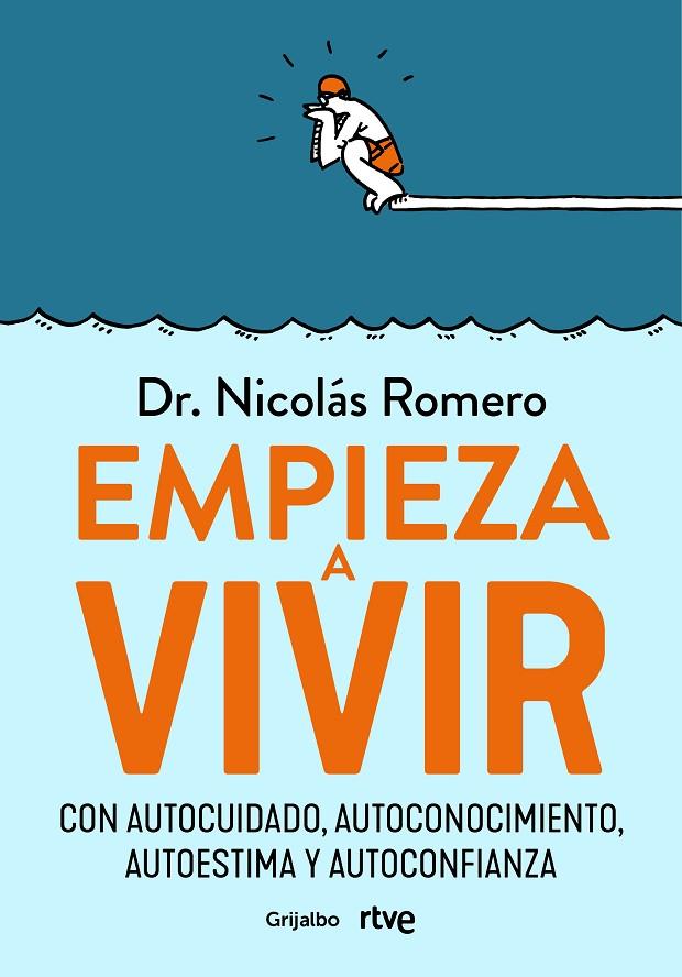 EMPIEZA A VIVIR | 9788418055348 | ROMERO, DR. NICOLÁS / RTVE,