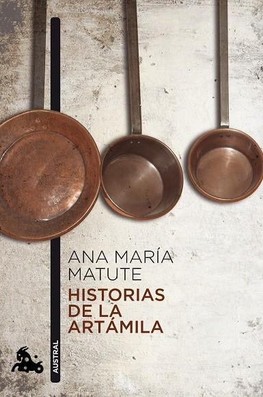 HISTORIAS DE LA ARTAMILA | 9788423343607 | MATUTE, ANA MARIA