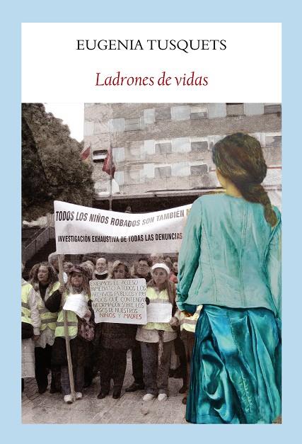 LADRONES DE VIDAS | 9788494911538 | TUSQUETS TRIAS DE BES, EUGENIA