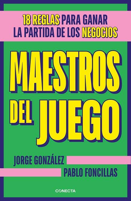 MAESTROS DEL JUEGO | 9788417992699 | FONCILLAS, PABLO / GONZÁLEZ, JORGE