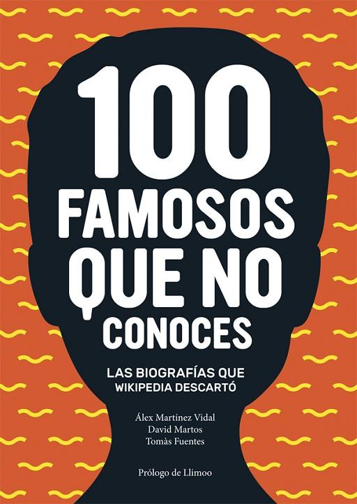 100 FAMOSOS QUE NO CONOCES | 9788416670024 | MARTÍNEZ VIDAL, ÁLEX/FUENTES, TOMÀS/MARTOS, DAVID