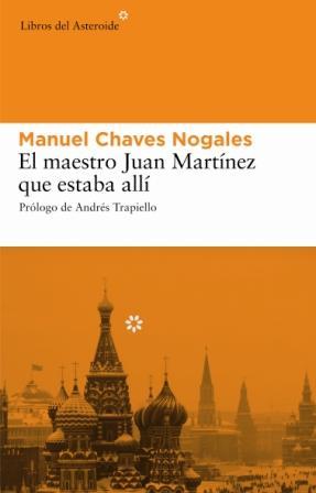 MAESTRO JUAN MARTINEZ ESTABA ALLI, EL | 9788493501860 | CHAVES NOGALES, MANUEL