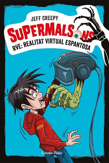 SUPERMALSONS 2 RVE: REALITAT VIRTUAL ESPANTOSA | 9788491375623 | CREEPY, JEFF