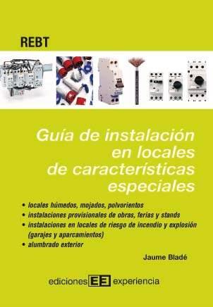 GUIA DE INSTALACION EN LOCALES DE CARACTERISTICAS ESPECIALES | 9788496283114 | BLADE, JAUME