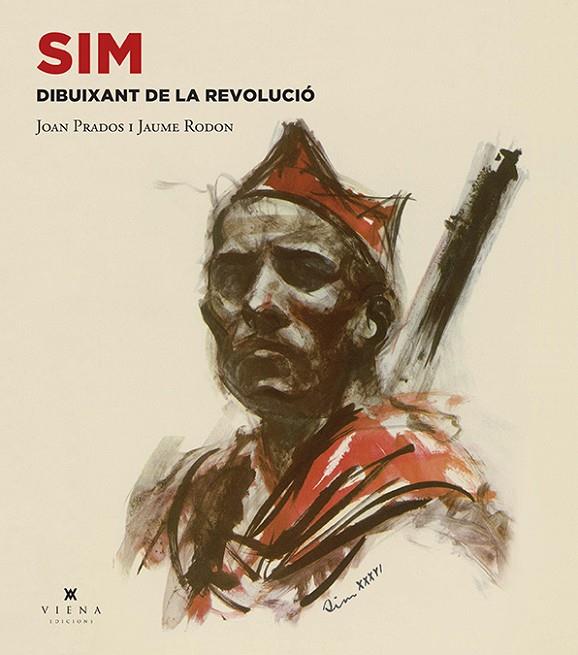 SIM, DIBUIXANT DE LA REVOLUCIÓ | 9788483309889 | PRADOS, JUAN / RODON, JAUME
