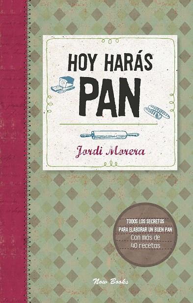 HOY HARÁS PAN | 9788494217111 | MORERA I RANSANZ, JORDI