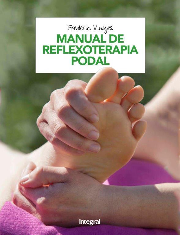 MANUAL DE REFLEXOTERAPIA PODAL | 9788491180920 | VINYES DE LA CRUZ, FREDERIC