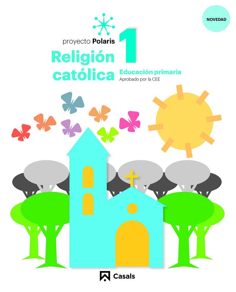RELIGIÓN CATÓLICA 1 PRIM 2020 | 9788421871126 | FABREGAT TORRENTS, LLUÍS / GRISSELL VELÁSQUEZ FLORES, FANNY