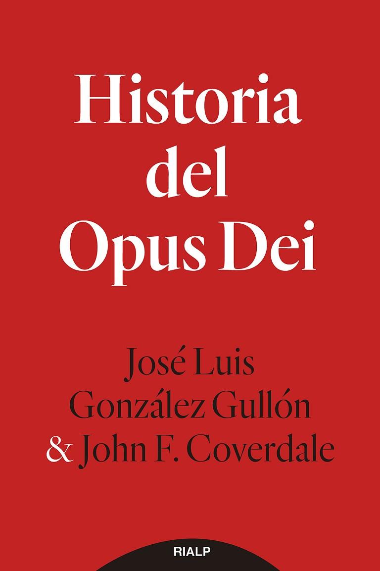 HISTORIA DEL OPUS DEI | 9788432159565 | GONZÁLEZ GULLÓN, JOSÉ LUIS / F. COVERDALE, JOHN