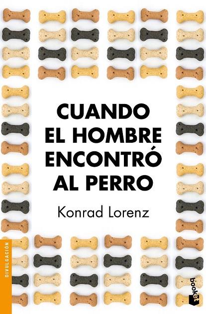 CUANDO EL HOMBRE ENCONTRÓ AL PERRO | 9788490660706 | KONRAD LORENZ