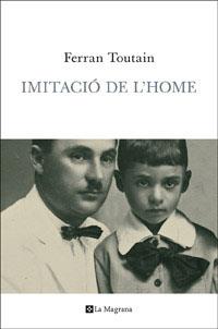 IMITACIO DE L'HOME | 9788482645827 | TOUTAIN, FERRAN