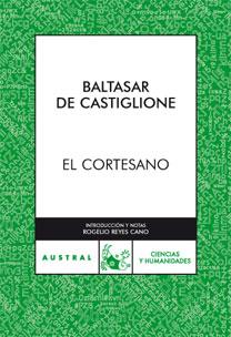 CORTESANO, EL | 9788467030709 | CASTIGLIONE, BALTASAR DE