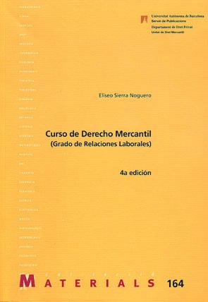 CURSO DE DERECHO MERCANTIL (RELACIONES LABORALES) | 9788449024078 | SIERRA NOGUERO, ELISEO
