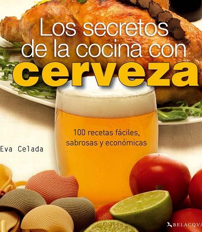 SECRETOS DE LA COCINA CON CERVEZA, LOS | 9788496694958 | CELADA, EVA