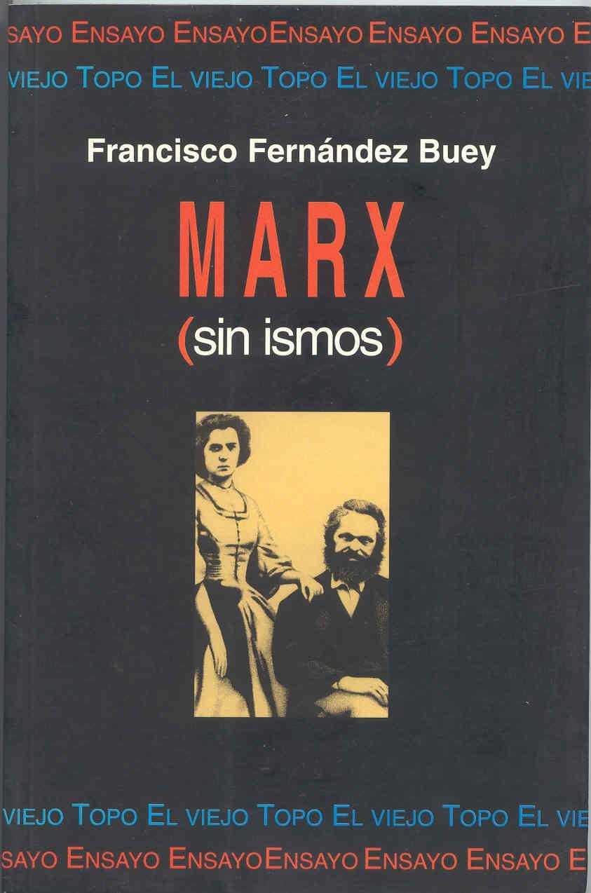 MARX SIN ISMOS | 9788492257393 | FERNANDEZ BUEY , FRANCISCO