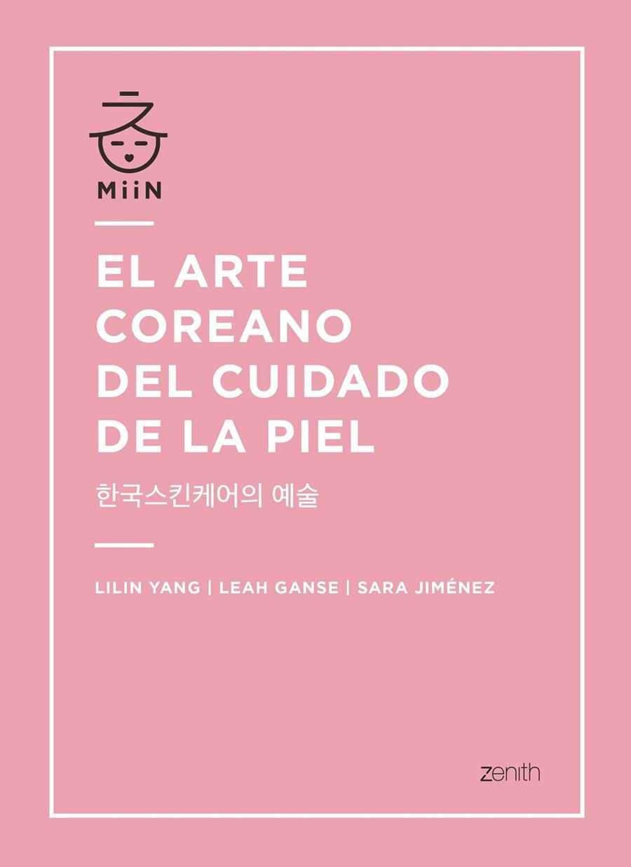 EL ARTE COREANO DEL CUIDADO DE LA PIEL | 9788408196365 | YANG, LILIN / GANSE, LEAH / JIMÉNEZ, SARA