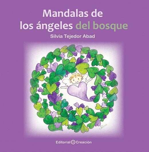 MANDALAS DE LOS ANGELES DEL BOSQUE | 9788415676423 | TEJEDOR ABAD, SILVIA