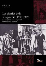 SICARIOS DE LA RETAGUARDIA, LOS | 9788492520497 | CUNILL, ISIDRO