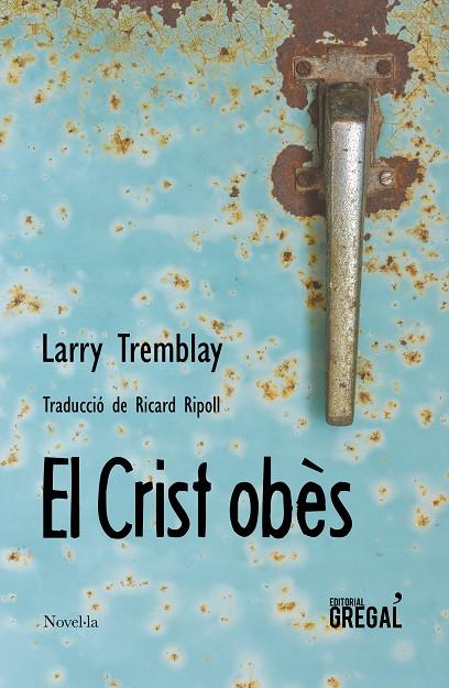 EL CRIST OBÈS | 9788417082291 | TREMBLAY, LARRY