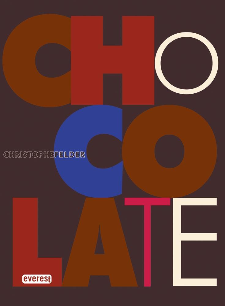 CHOCOLATE | 9788444121918 | CHRISTOPHE FELDER