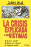 CRISIS EXPLICADA A SUS VICTIMAS, LA | 9788496840430 | SALAS, CARLOS