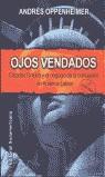 OJOS VENDADOS | 9789500720090 | OPPENHEIMER, ANDRES