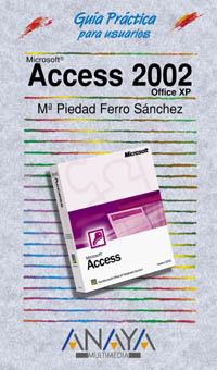 ACCESS 2002 | 9788441512030 | FERRO SANCHEZ, MARIA PIEDAD