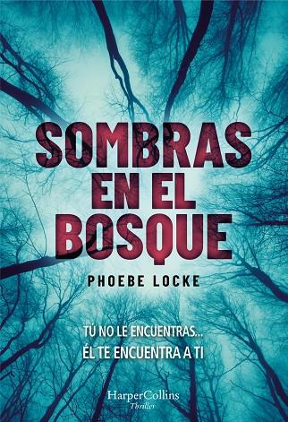 SOMBRAS EN EL BOSQUE | 9788491393627 | LOCKE, PHOEBE