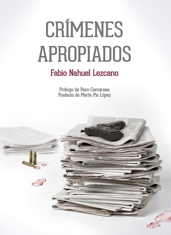 CRIMENES APROPIADOS | 9788415499268 | LEZCANO, FABIO NAHUEL