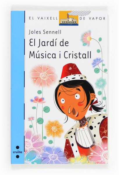 JARDI DE MUSICA I CRISTALL, EL | 9788466133630 | SENNELL, JOLES
