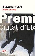 HOME MORT   PREMI CIUTAT DE L'EIX | 9788475026374 | CERVERA, ALFONS