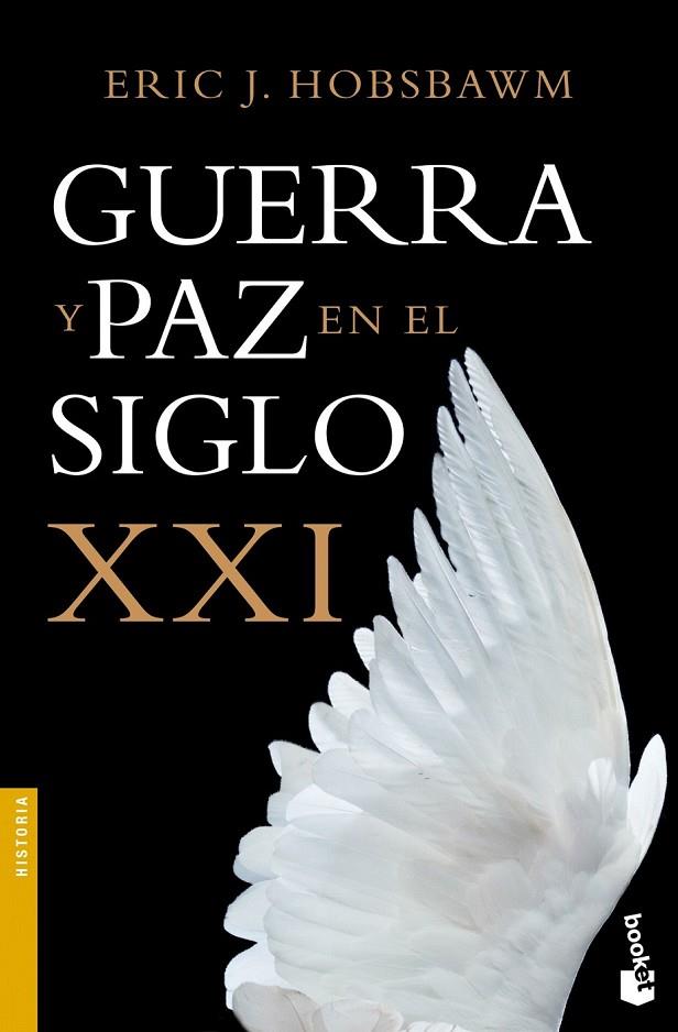 GUERRA Y PAZ EN EL SIGLO XXI | 9788408119586 | HOBSBAWM, ERIC J.