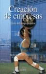 CREACION DE EMPRESAS : GUIA DEL EMPRENDEDOR | 9788436820119 | GONZALEZ DOMINGUEZ, FRANCISCO JOSE