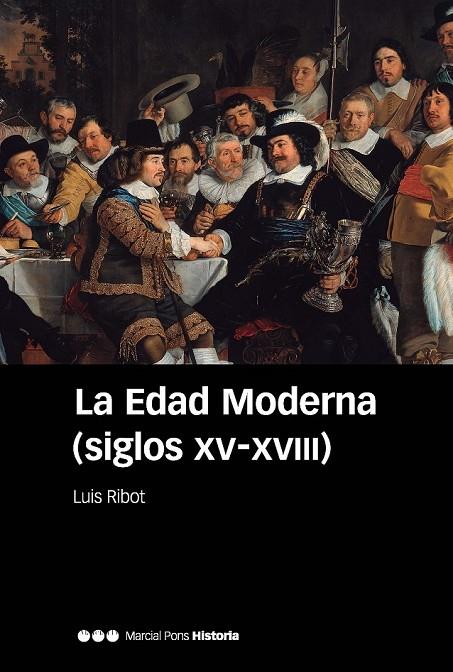 LA EDAD MODERNA (SIGLOS XV-XVIII) | 9788415963929 | RIBOT GARCÍA, LUIS