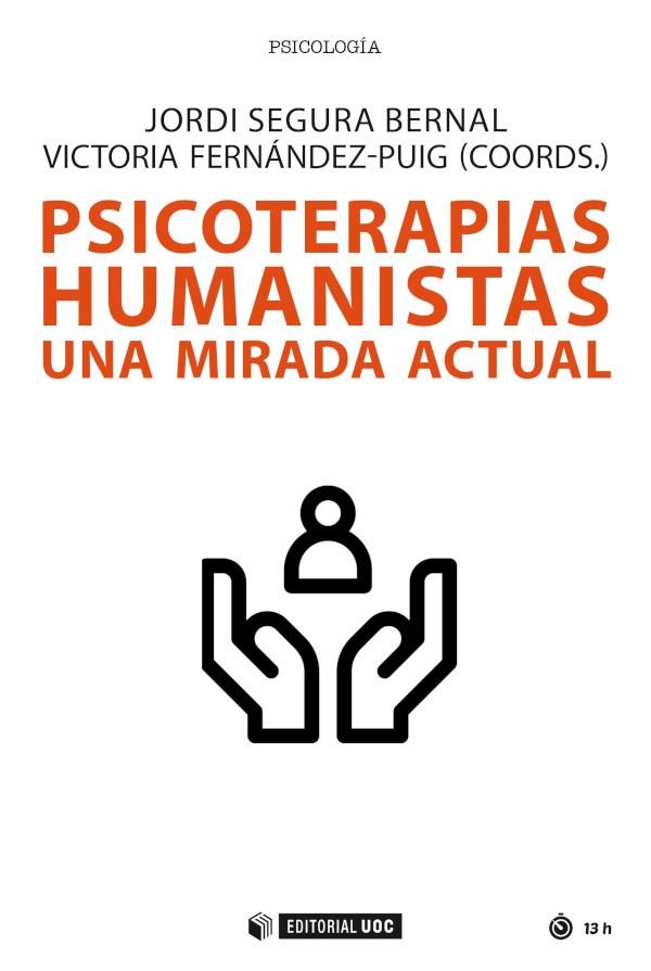 PSICOTERAPIAS HUMANISTAS | 9788491808800 | JORDI SEGURA BERNAL