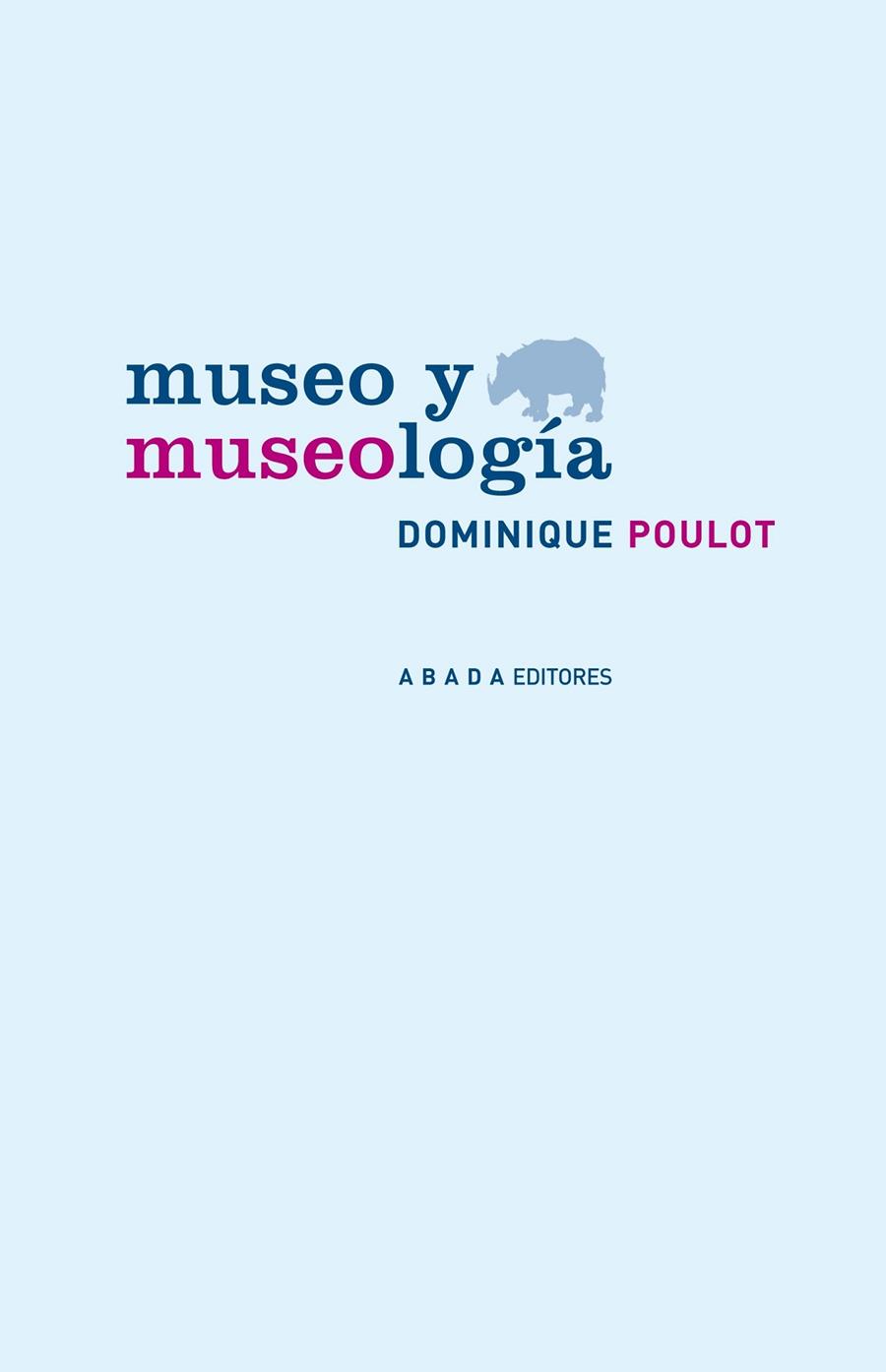 MUSEO Y MUSEOLOGÍA | 9788415289197 | POULOT, DOMINIQUE