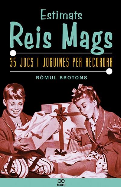 ESTIMATS REIS MAGS. 35 JOCS I JOGUINES PER RECORDAR | 9788472460898 | BROTONS, ROMUL