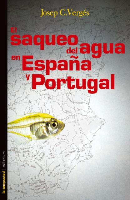 SAQUEO DEL AGUA EN ESPAÑA, EL | 9788479480479 | VERGES, JOSEP C.