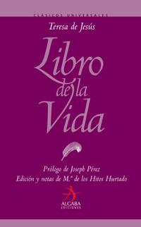 LIBRO DE LA VIDA-TERESA DE JESUS | 9788496107830 | HITOS HURTADO, MARIA DE LOS