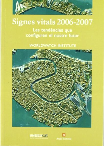 SIGNES VITALS 2006 - 2007 | 9788496521292 | WORLDWATCH INSTITUTE