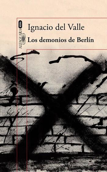 LOS DEMONIOS DE BERLÍN (CAPITÁN ARTURO ANDRADE 3) | 9788420419725 | DEL VALLE, IGNACIO