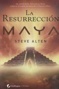RESURRECCION MAYA, LA | 9788496692497 | ALTEN, STEVE