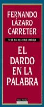 DARDO EN LA PALABRA, EL | 9788481091328 | LAZARO CARRETER, F.